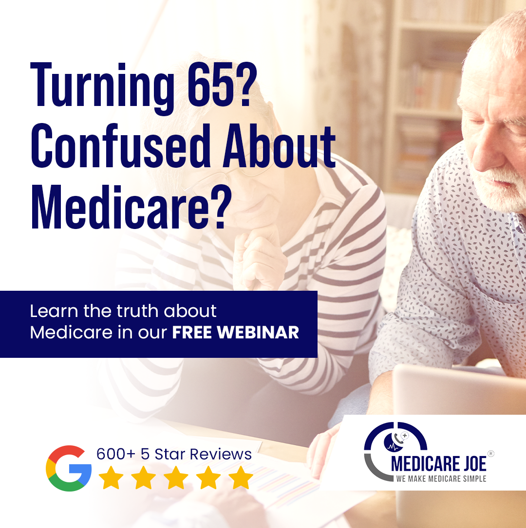Turning 65? Confused about Medicare?